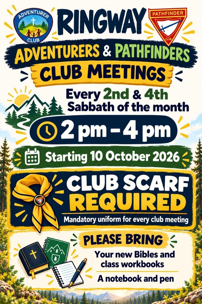 Ringway Adventurers and Pathfinders Club meetings every second and fourth Sabbath from 2 pm to 4 pm